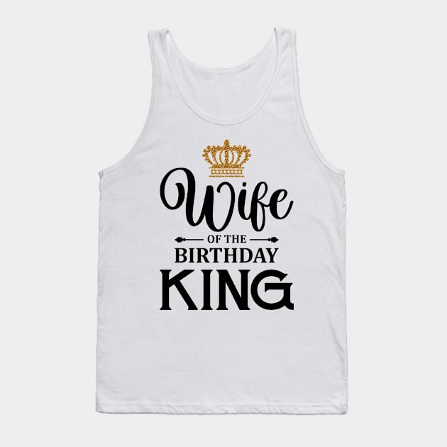 wife of the birthday king t-shirt Tank Top by Hobbybox